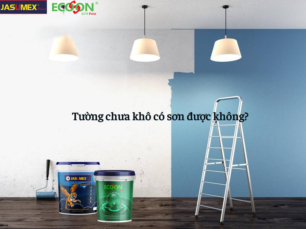 ĐIỀU GÌ SẼ XẢY RA NẾU SƠN KHI TƯỜNG CHƯA KHÔ? - CÔNG TY CỔ PHẦN SƠN VINAECO